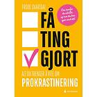 Få ting gjort!