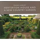 Herterton House And a New Country Garden