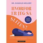 Hvorfor er jeg så sliten?