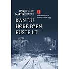 Kan du høre byen puste ut