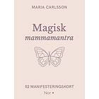 Magisk mammamantra. 52 manifesteringskort