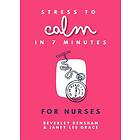 Stress to Calm in 7 Minutes for Nurses