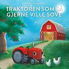 Traktoren som så gjerne ville sove