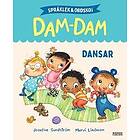 Dansar. Språklek och ordskoj med Dam-Dam