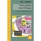 Våra glada visor klinga : skolradions sångstunder 1934-1969