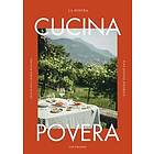 La Nostra Cucina Povera Everyday Italian Eats