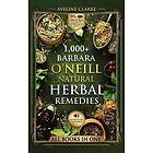 1,000+ Barbara O'Neill Natural Herbal Remedies