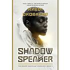 Shadow Speaker: The Desert Magician's Duology: Book One (häftad, eng)