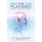 You are the placebo making your mind matter (häftad, eng)