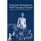 Timberlake Wertenbaker's Our Country's Good (häftad, eng)