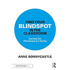 Find Your Blindspot in the Classroom (häftad, eng)