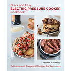 Quick and Easy Electric Pressure Cooker Cookbook (häftad, eng)