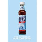 The Heinz HP Sauce Book (inbunden, eng)