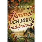 Himmel och jord må brinna (pocket)