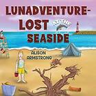 LUNAdventure Lost at the Seaside (häftad, eng)
