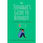 The Teenager's Guide to Burnout (häftad, eng)