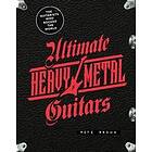 Ultimate Heavy Metal Guitars (inbunden, eng)