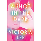 A Shot in the Dark (häftad, eng)