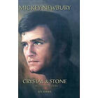 Mickey Newbury Crystal & Stone