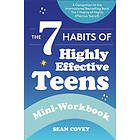 The 7 Habits of Highly Effective Teens