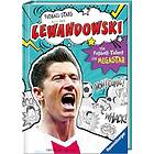 Fußball-Stars Lewandowski. Vom Fußball-Talent zum Megastar (Erstlesebuch ab 7 Jahren) Fußball-Geschenke für Jungs und Mädchen