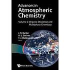 Advances In Atmospheric Chemistry Volume 2: Organic Oxidation And Multiphase Che