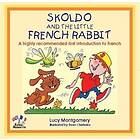 Skoldo and the Little French Rabbit