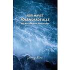När havet förändrade allt : Min resa genom katastrofen