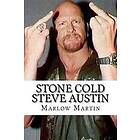 Stone Cold Steve Austin: The Bio