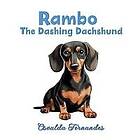 Rambo the Dashing Dachshund