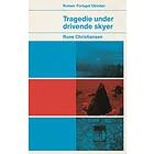 Tragedie under drivende skyer