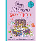 Three Little Monkeys and the Grand Hotel (häftad, eng)