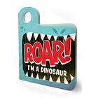 Roar! I’m a Dinosaur (bok, board book, eng)