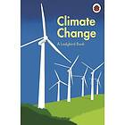 A Ladybird Book: Climate Change (inbunden, eng)