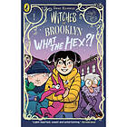 Witches of Brooklyn: What the Hex?! (häftad, eng)