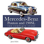 The Mercedes-Benz Ponton and 190SL (inbunden, eng)