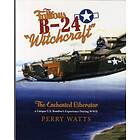 The Famous B-24 "Witchcraft" (inbunden, eng)