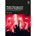 Media Management and Live Experience (häftad, eng)