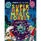 Super Happy Magic Forest and the Portals of Panic (häftad, eng)