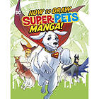 How to Draw DC Super-Pets Manga! (häftad, eng)