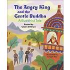 Reading Planet KS2: The Angry King and the Gentle Buddha: A Tale from Buddhism S