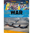 What Can We Do?: War (inbunden, eng)