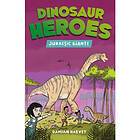 Dinosaur Heroes: Jurassic Giants (häftad, eng)