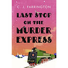 Last Stop on the Murder Express (inbunden, eng)