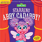 Indestructibles: Sesame Street: Starring Abby Cadabby! (häftad, eng)