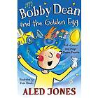 Bobby Dean and the Golden Egg (inbunden, eng)