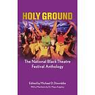 Holy Ground: The National Black Theatre Festival Anthology (häftad, eng)