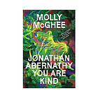 Jonathan Abernathy You Are Kind (häftad, eng)