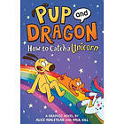 How to Catch Graphic Novels: How to Catch a Unicorn (inbunden, eng)