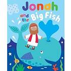 Jonah and the Big Fish with Touch and Feel (bok, board book, eng)